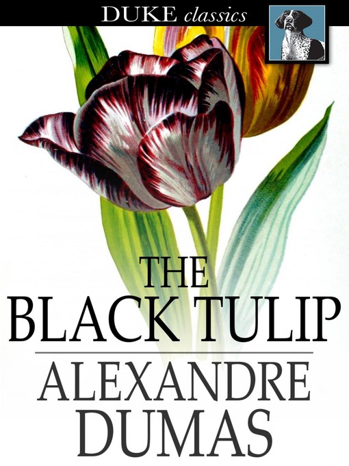 Title details for The Black Tulip by Alexandre Dumas - Wait list